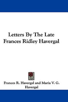 portada letters by the late frances ridley havergal (en Inglés)