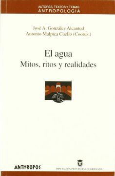 portada El Agua: Mitos, Ritos y Realidades: Coloquio Internacional, Grana Da,23- 26 Noviembre 1995