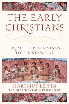 portada The Early Christians: From the Beginnings to Constantine (en Inglés)