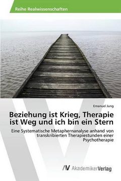 portada Beziehung ist Krieg, Therapie ist Weg und ich bin ein Stern (German Edition)