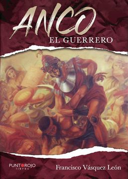 portada Anco el Guerrero (2ª Ed. )