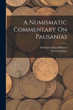 portada A Numismatic Commentary On Pausanias