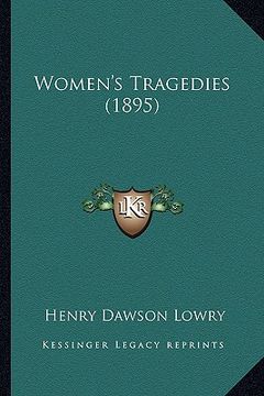 portada women's tragedies (1895) (en Inglés)