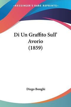 portada Di Un Graffito Sull' Avorio (1859) (in Italian)