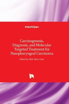 portada Carcinogenesis, Diagnosis, and Molecular Targeted Treatment for Nasopharyngeal Carcinoma (en Inglés)