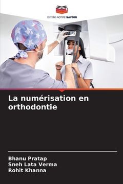portada La numérisation en orthodontie (en Francés)
