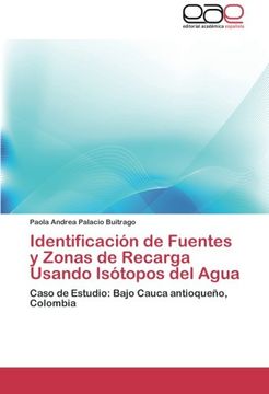 portada Identificacion de Fuentes y Zonas de Recarga Usando Isotopos del Agua