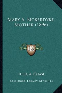 portada mary a. bickerdyke, mother (1896) (in English)