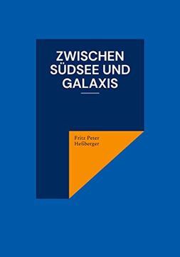 portada Zwischen Südsee und Galaxis: De (in German)