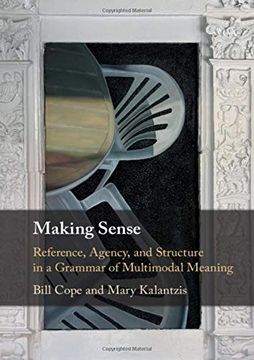 portada Making Sense: Reference, Agency, and Structure in a Grammar of Multimodal Meaning (in English)