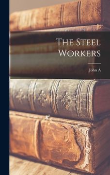 portada The Steel Workers (en Inglés)