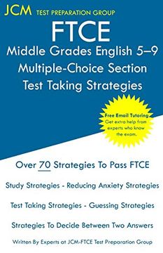 portada Ftce Middle Grades English 5-9 Multiple-Choice Section - Test Taking Strategies: Ftce 014 Exam - Free Online Tutoring - new 2020 Edition - the Latest Strategies to Pass Your Exam. (en Inglés)