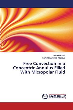 portada Free Convection in a Concentric Annulus Filled With Micropolar Fluid