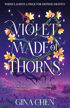 portada Violet Made of Thorns: The Darkly Enchanting new York Times Bestselling Fantasy Debut