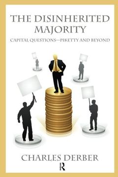 portada The Disinherited Majority: Capital Questions - Piketty And Beyond (en Inglés)