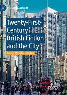 portada Twenty-First-Century British Fiction and the City (en Inglés)