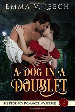 portada A dog in a Doublet: The Regency Romance Mysteries Book 2 (Volume 2) (en Inglés)