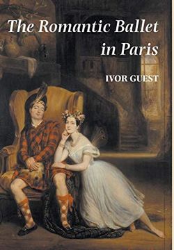 portada The Romantic Ballet in Paris (in English)