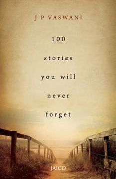 portada 100 Stories You Will Never Forget (en Inglés)