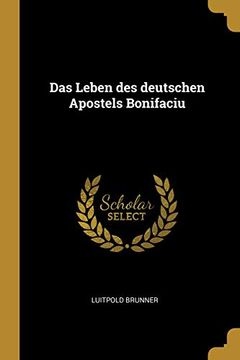 portada Das Leben Des Deutschen Apostels Bonifaciu (en Alemán)