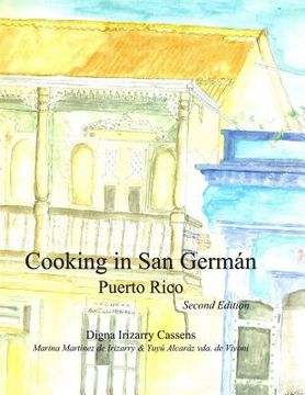 portada Cooking in San Germán Puerto Rico: Puerto Rican Regional Cuisine (in English)