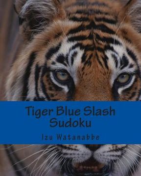 portada Tiger Blue Slash Sudoku: 80 Fun Puzzles (in English)