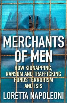 portada Merchants of Men: How Kidnapping, Ransom and Trafficking Fund Terrorism and ISIS