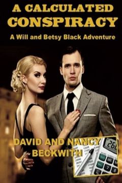 portada A Calculated Conspiracy: Volume 2 (A Will and Betsy Black Adventure)