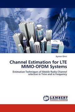 portada channel estimation for lte mimo-ofdm systems (en Inglés)