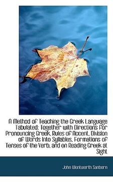 portada a method of teaching the greek language tabulated: together with directions for pronouncing greek, r
