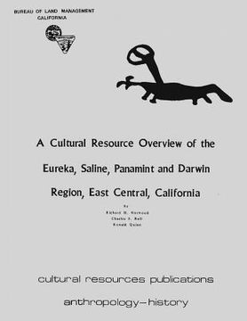 portada A Cultural Resource Overview of the Eureka, Saline, Panamint, and Darwin Region; East Central California (en Inglés)