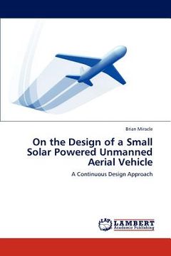 portada on the design of a small solar powered unmanned aerial vehicle