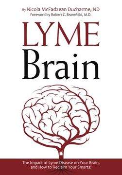 portada Lyme Brain: The Impact of Lyme Disease on Your Brain, and How To Reclaim Your Smarts (en Inglés)