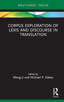 portada Corpus Exploration of Lexis and Discourse in Translation (Routledge Studies in Empirical Translation and Multilingual Communication) 
