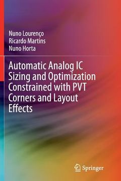 portada Automatic Analog IC Sizing and Optimization Constrained with Pvt Corners and Layout Effects (en Inglés)