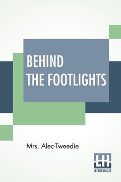 portada Behind The Footlights (en Inglés)
