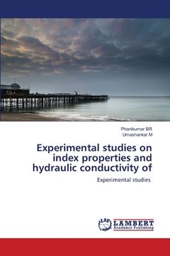 portada Experimental studies on index properties and hydraulic conductivity of (en Inglés)