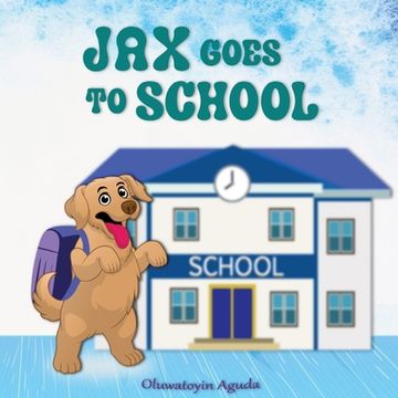 portada Jax Goes to School