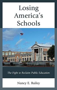 portada Losing America's Schools: The Fight to Reclaim Public Education 