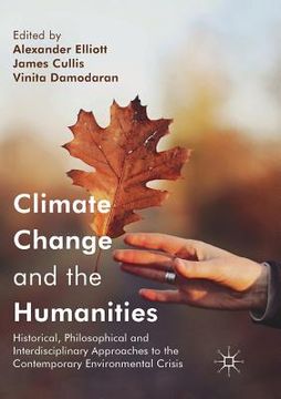 portada Climate Change and the Humanities: Historical, Philosophical and Interdisciplinary Approaches to the Contemporary Environmental Crisis (in English)