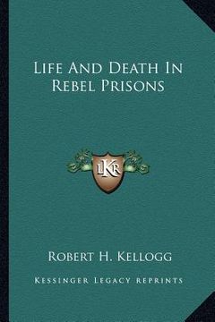 portada life and death in rebel prisons
