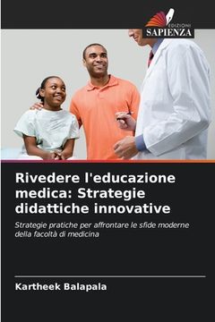 portada Rivedere l'educazione medica: Strategie didattiche innovative (en Italiano)