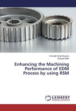 portada Enhancing the Machining Performance of EDM Process by using RSM