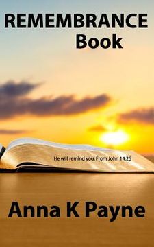 portada Remembrance Book: He will remind you. From John 14:26 (en Inglés)
