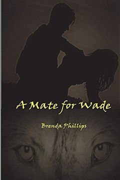 portada A Mate for Wade (en Inglés)