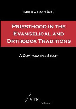 portada priesthood in the evangelical and orthodox traditions: a comparative study