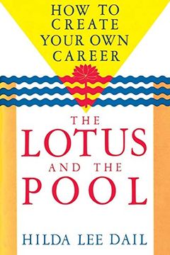 portada Lotus and the Pool: How to Create Your own Career (Odyssey Guides) (en Inglés)