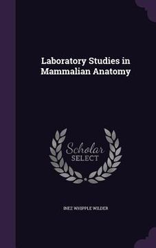 portada Laboratory Studies in Mammalian Anatomy (en Inglés)