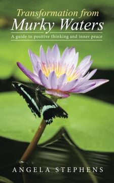 portada Transformation From Murky Waters: A Guide to Positive Thinking and Inner Peace 