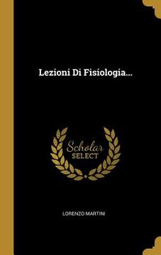 portada Lezioni Di Fisiologia... (en Italiano)